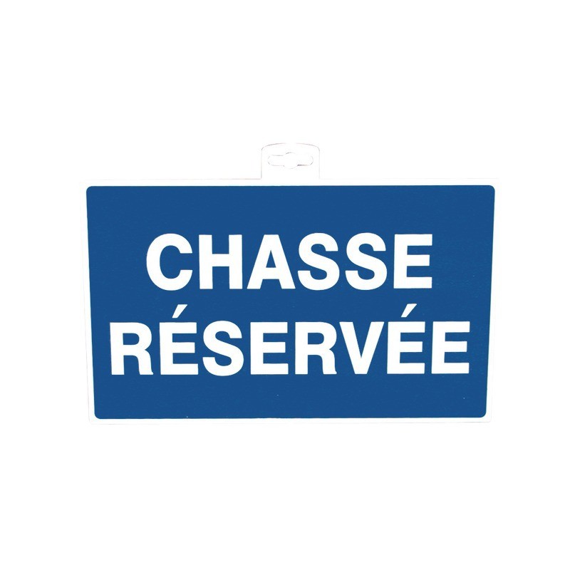 SIGNALETIQUE CHASSE  RESERVEE