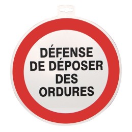 SIGNALETIQUE DEFENSE DE DEPOSER DES ORDURES