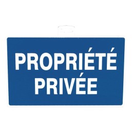 SIGNALETIQUE "PROPRIETE PRIVEE"