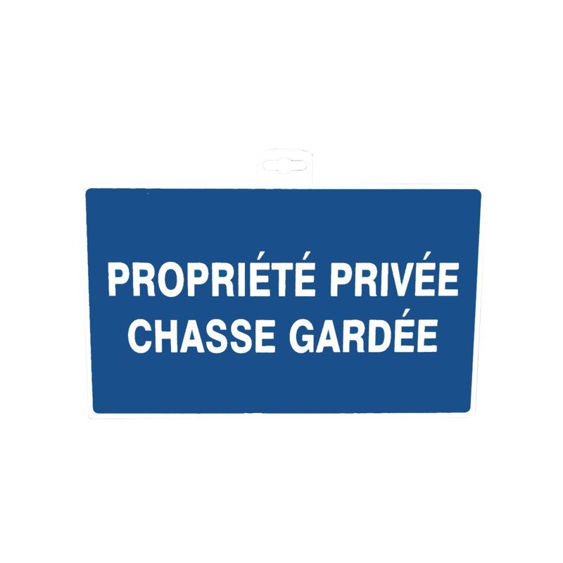 SIGNALETIQUE PROPRIETE PRIVEE CHASSE GARDEE