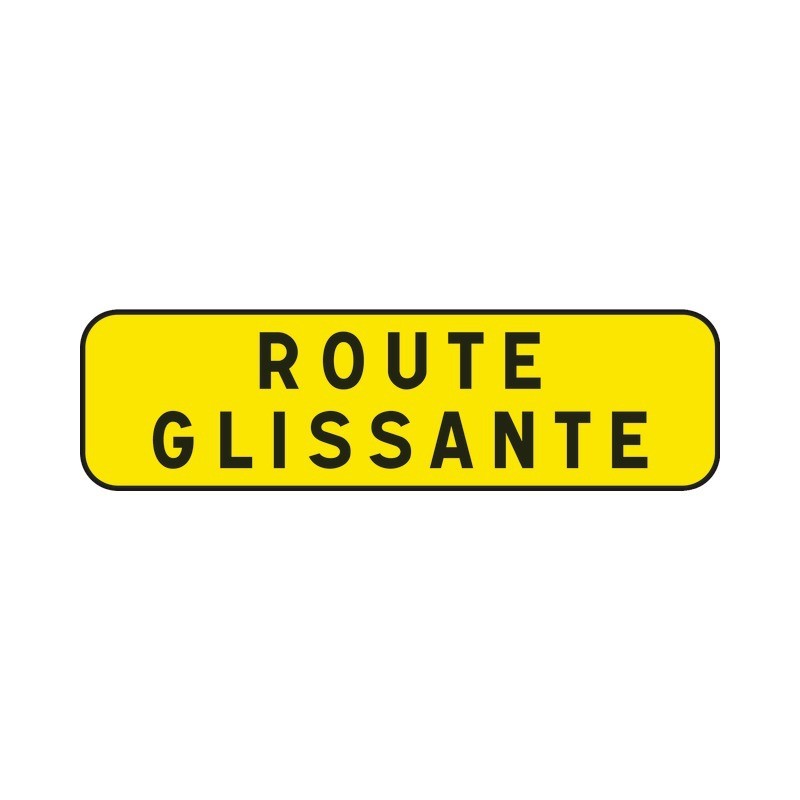 PANNEAU INDICATION 700X200 T1 ROUTE GLISSANTE