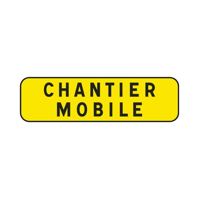 PANNEAU INDICATION 700X200 T1 CHANTIER MOBILE